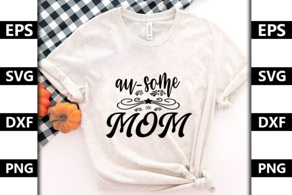 Autism Svg Designhey au-some Mom Graphics