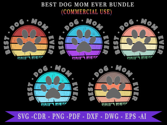 Best Dog Mom Ever Retro Sunset BUNDLE Graphics