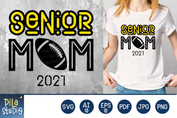 Football Senior Mom 2021 Svg Graphics