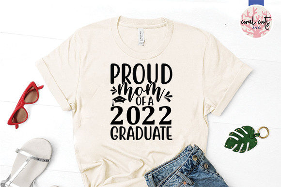 Graduation Svg Design, Proud Mom of a