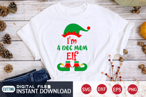 I'm a Dog Mom Elf SVG Graphics