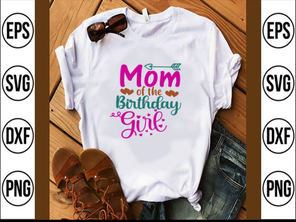 MOM of the BIRTHDAY GORL