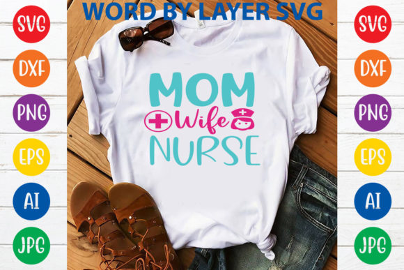 Mom Wife Nurses Embroidery Design
