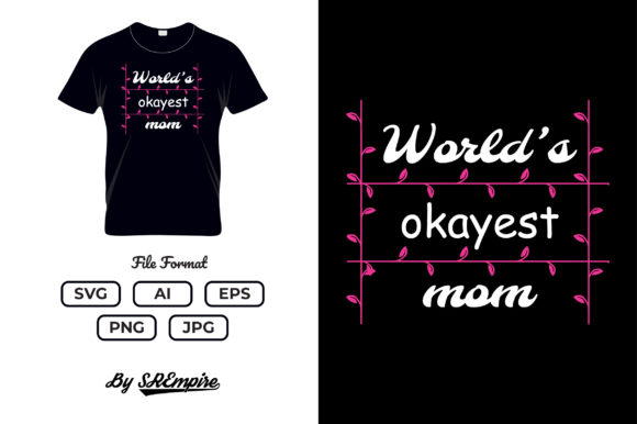 Mother's Day Typography T-shirt - 11 Graphics