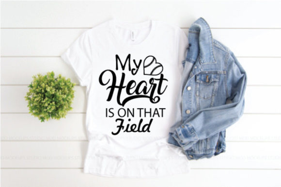 My Heart is on That Field Tee Baseball S Graphics
