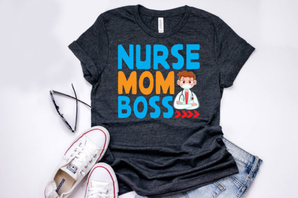 Nurse Quote Design, Nurse Mom Boss